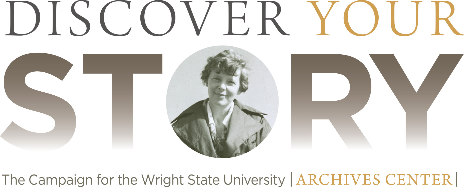 discover your story the campaign for the wright state university archives center graphic