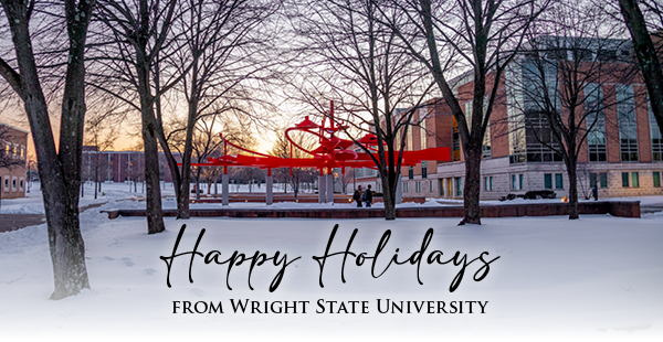 Happy Holidays from Wright State University