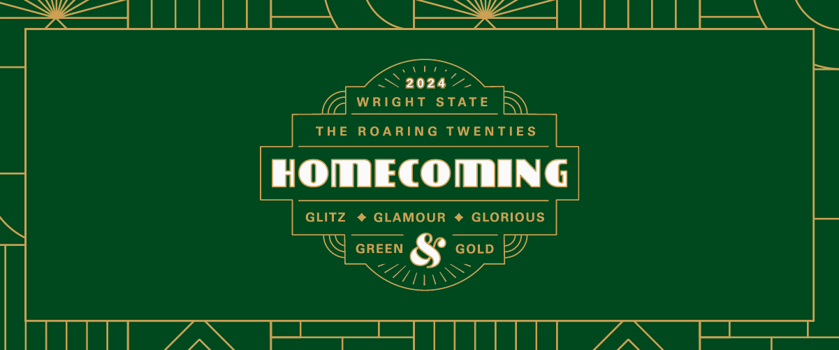 2024 wright state homecoming graphic - the roaring twenties glitz glamour glorious green and gold