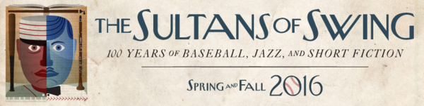 Sultans of Swing:  100 Years of Baseball, Jazz, and Short Fiction