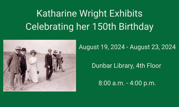 Image of Katharine Wright Exhibits Celebrating her 150th Birthday details